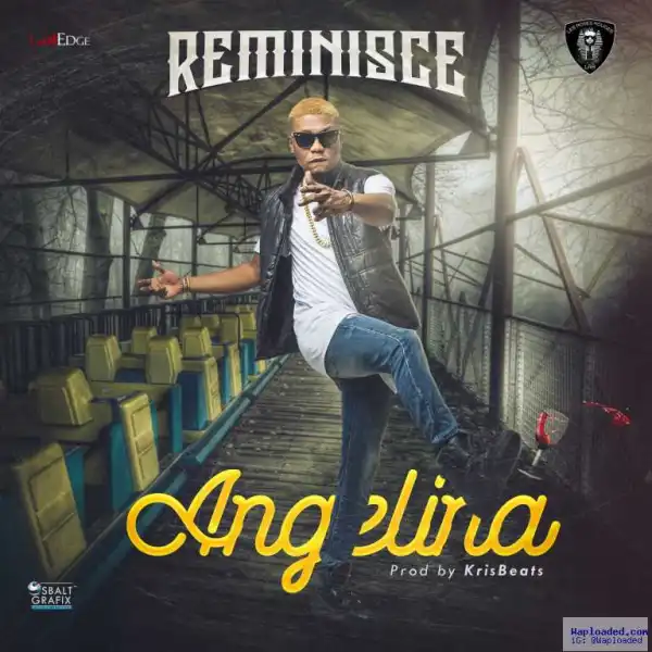 Reminisce - Angelina (prod. KrisBeats)